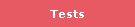 Tests